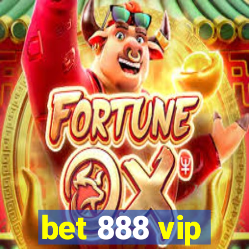 bet 888 vip